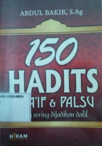 Image of 150 Hadits Dhaif & Palsu yang Sering Dijadikan Dalil