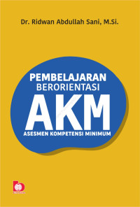 Image of Pembelajaran Berorientasi AKM: Asesmen Kompetensi Minimum