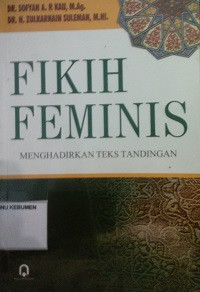 Image of Fikih Feminis Menghadirkan Teks Tandingan