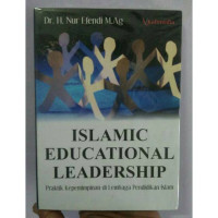 Image of Islamic Education Leadership : Praktik Kepemimpinan di Lembaga Pendidikan Islam