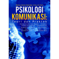Image of Psikologi Komunikasi : Teori dan Praktek