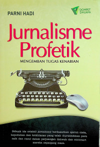 Image of Jurnalisme Profetik : Mengemban Tugas Kenabian