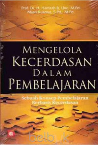 Image of Mengelola Kecerdasan dalam Pembelajaran : Sebuah Konsep Pembelajaran Berbasis Kecerdasan