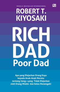 Image of Rich Dad Poor Dad : Apa yang Diajarkan Orang Kaya kepada Anak-Anak Mereka tentang Uang