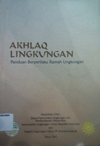 Image of Akhlaq Lingkungan: Panduan Berperilaku Ramah Lingkungan