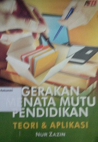 Image of Gerakan Menata Mutu Pendidikan Teori & Aplikasi