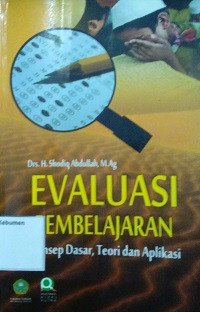 Image of Evaluasi Pembelajaran Konsep Dasar, Teori dan Aplikasi