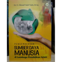 Image of Pengembangan Sumber Daya Manusia di Lembaga Pendidikan Islam