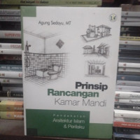 Image of Prinsip Rancangan Kamar Mandi : Pendekatan Arsitektur Islam & Perilaku