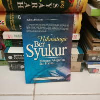 Image of Nikmatnya Bersyukur Menurut Al-Qur'an dan Hadits