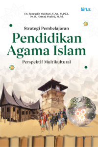 Image of Strategi Pembelajaran Pendidikan Agama Islam Perspektif Multikultural