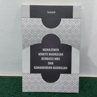 Image of Manajemen Komite Madrasah Berbasis MBS dan Kemandirian Madrasah