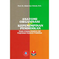 Image of Anatomi Organisasi dan Kepemimpinan Pendidikan