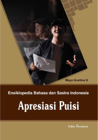 Image of Ensiklopedia Bahasa dan Sastra Indonesia :APRESIASI PUISI