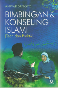 Image of Bimbingan dan Konseling Islami : Teori dan Praktik
