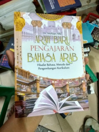 Image of Arah Baru Pengajaran Bahasa Arab : Filsafat Bahasa, Metode dan Pengembangan Kurikulum