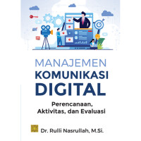 Image of Manajemen Komunikasi Digital Perencanaan, Aktivitas dan Evaluasi