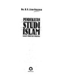 Image of Pendekatan Studi Islam dalam Teori dan Praktek