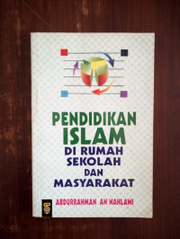 Image of Pendidikan Islam di Rumah Sekolah dan Masyarakat