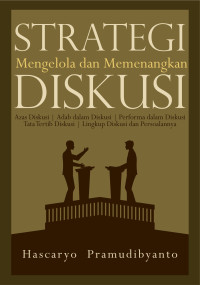 Image of Strategi Mengelola dan Memenangkan Diskusi