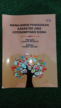 Image of Manajemen Pendidikan Karakter Jiwa Kepemimpinan Siswa
