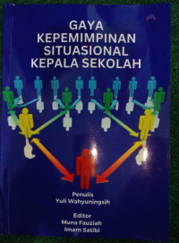 Image of Gaya Kepemimpinan Situasional Kepala Sekolah