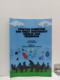 Image of Strategi Marketing Dan Minat Masyarakat Memilih Jasa Pendidikan