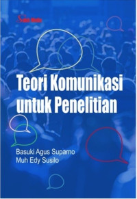 Image of Teori Komunikasi Untuk Penelitian