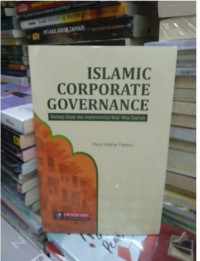 Image of Islamic Corporate Governance Konsep dasar dan implementasi nilai-nilai syariah