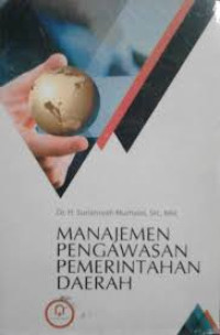 Image of Manajemen Pengawasan Pemerintahan Daerah