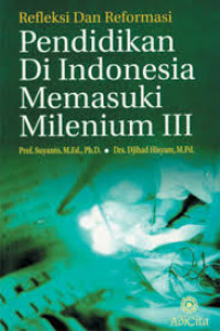 Image of Refleksi dan Reformasi Pendidikan di Indonesia Memasuki Milenium III