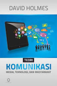 Image of Teori Komunkasi: Media, Teknologi, dan Masyarakat