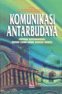 Image of Komunikasi Antar Budaya: Panduan Berkomunikasi dengan Orang-orang Berbeda Budaya