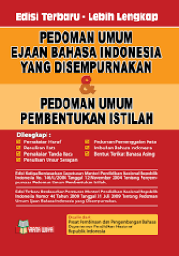 Image of Pedoman Umum ejaan Bahasa Indonesia yang disempurnakan dan Pedoman Umum Pembentukan Istilah