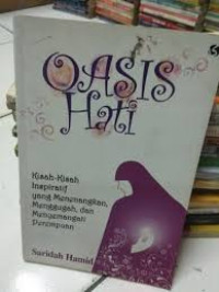 Image of Oasis Hati: Kisah-Kisah Inspiratif yang Menenangkan, Menggugah, dan Menyemangati Perempuan