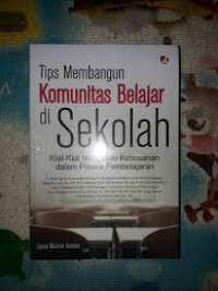 Image of Tips Membangun Komunitas Belajar di Sekolah: Kiat-Kiat Mengatasi Kebosanan dalam Proses Pembelajaran