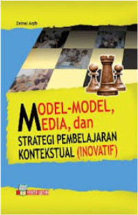 Image of Model-model Media, dan Strategi Pembelajaran Kontekstual ( inovativ )