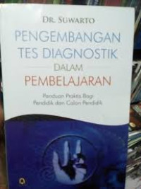 Image of Pengembangan Tes Diagnostik Dalam Pembelajaran: Panduan Praktis Bagi Pendidik dan Calon Pendidik