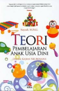 Image of Teori Pembelajaran Anak Usia Dini Dalam Kajian Neurosains