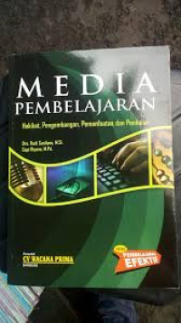 Image of Media Pembelajaran: Hakikat, Pengembangan, Pemanfaatan, dan Penilaian