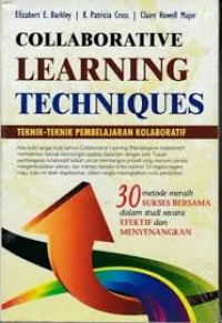 Image of Collaborative Learning Techniques: Teknik-Teknik Pembelajaran Kolaboratif