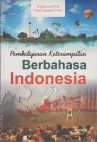 Image of Pembelajaran Keterampilan Berbahasa Indonesia