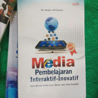 Image of Media Pembelajaran Interaktif-Inovatif (Buku Bacaan Wajib Guru, Dosen, dan Calon Pendidik)