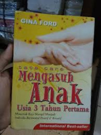 Image of TATA CARA MENGASUH ANAK USIA 3 TAHUN PERTAMA