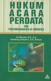 Image of Hukum Acara Perdata dan Perkembanganya di Indonesia