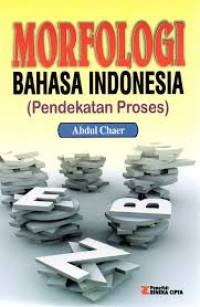 Image of Morfologi Bahasa Indonesia (Pendekatan Proses)