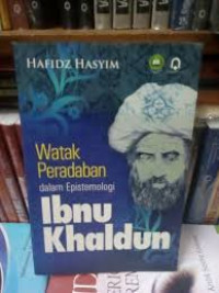 Image of Watak Peradaban dalam Epistemologi Ibnu Khaldun
