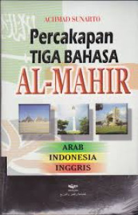 Image of Percakapan Tiga Bahasa AL-Mahir Arab- Indonesia - Inggris