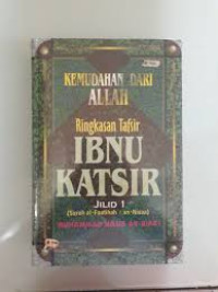 Image of Kemudahan Dari Allah Ringkasan Tafsir Ibnu Katsir Jilid 1 (Surat Al-Faatihah-an-Nisaa)