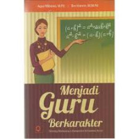 Image of Menjadi Guru Berkarakter (Strategi Membangun Kompetensi & Karakter Guru)